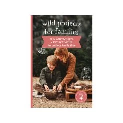 Wild Projects For Families(Your Wild Books Wild Projects For Familes)